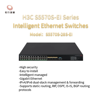 H3C S5570S-EI सीरीज S5570S-28S-EI उच्च प्रदर्शन इंटेलिजेंट ईथरनेट स्विच