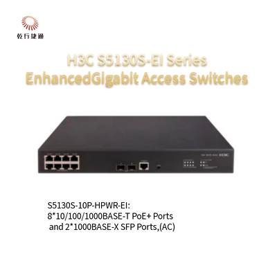 H3C S5130S-EI सीरीज S5130S-10P-HPWR-EI-H1 उन्नत गीगाबिट एक्सेस स्विच