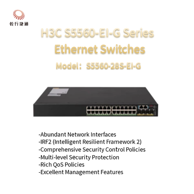 H3C S5560-EI-G श्रृंखला S5560-28S-EI-G उच्च प्रदर्शन ईथरनेट स्विच